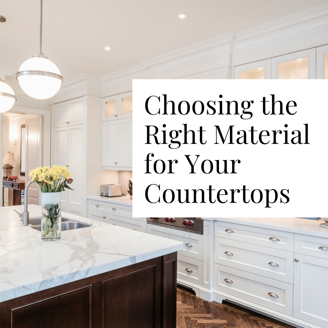 Pros and Cons: Choosing the Right Material for Your Countertops